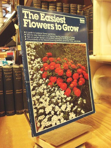 Beispielbild fr The Easiest Flowers to Grow zum Verkauf von Better World Books