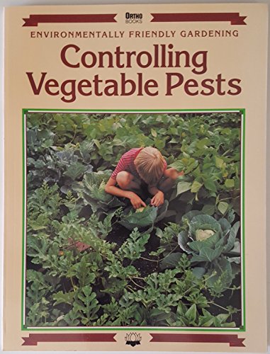 Imagen de archivo de Controlling vegetable pests a la venta por SecondSale