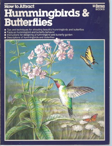 9780897212328: How to Attract Hummingbirds & Butterflies