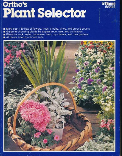 9780897212342: Plant Selector, Ortho'S (Ortho Books)