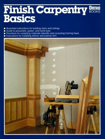 Beispielbild fr Finish Carpentry Basics zum Verkauf von Better World Books