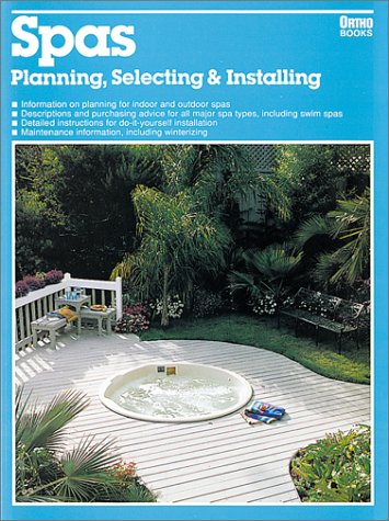 9780897212380: Spas: Planning Selecting & Installing: Planning, Selecting and Installing