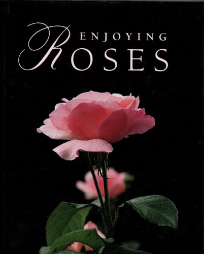 Stock image for Enjoying Roses for sale by SecondSale