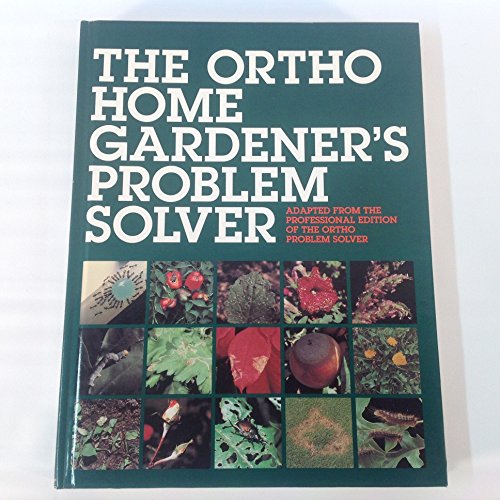 Beispielbild fr The Ortho Home Gardener's Problem Solver zum Verkauf von Better World Books