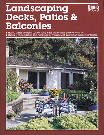 Beispielbild fr Landscaping Decks, Patios and Balconies zum Verkauf von Better World Books