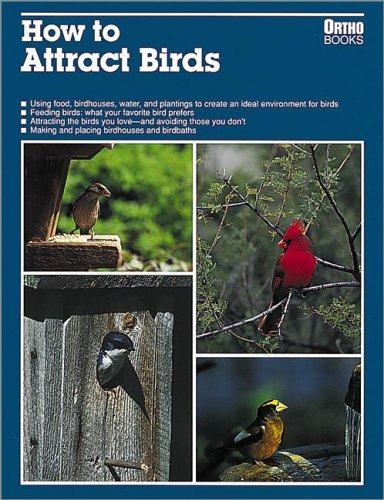 9780897212755: How to Attract Birds
