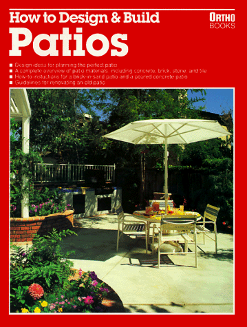 Stock image for How to Design & Build Patios for sale by Wonder Book