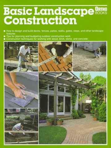 Stock image for Ortho Books Basic Landscape Construction for sale by Better World Books