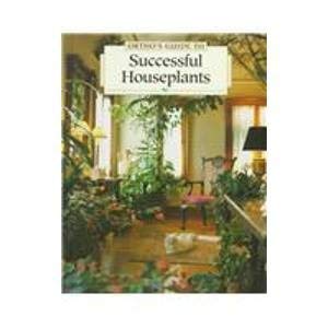 Imagen de archivo de Ortho's Complete Guide to Successful Houseplants a la venta por Better World Books