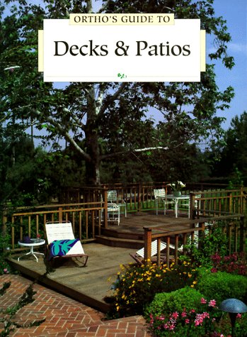 Stock image for Ortho's Guide to Decks & Patios for sale by SecondSale