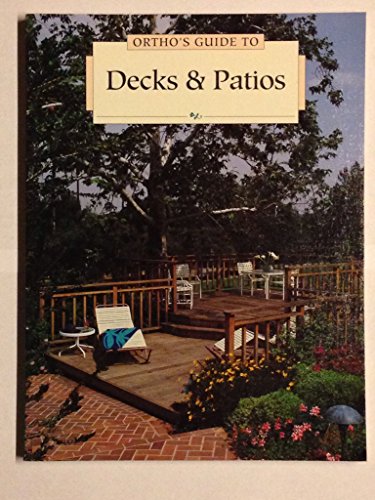 Ortho's Guide to Decks & Patios (9780897213127) by Toht, David; Davis, Tony; Ortho Books