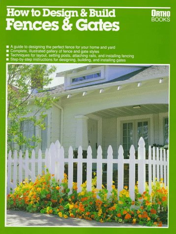 Stock image for How to Design & Build Fences & Gates for sale by ZBK Books