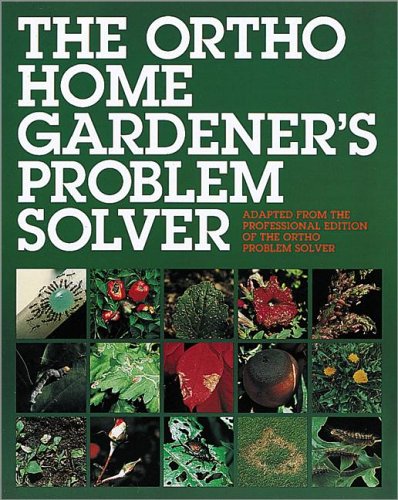 Beispielbild fr The Ortho Home Gardener's Problem Solver zum Verkauf von Better World Books