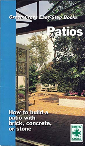 9780897213929: Patios: How to Build a Patio with Brick, Concrete, or Stone