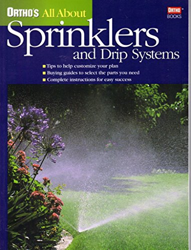 Imagen de archivo de Ortho's All About Sprinklers and Drip Systems a la venta por Orion Tech
