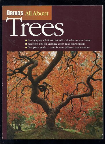 Stock image for Ortho's All About Trees (Ortho's All About Gardening) for sale by Your Online Bookstore