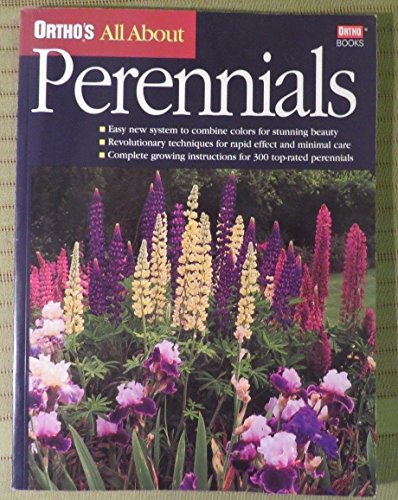 Imagen de archivo de Ortho All About Perennials (Ortho's All About Gardening) a la venta por Gulf Coast Books