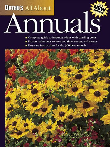 Imagen de archivo de Ortho's All About Annuals (Ortho's All About Gardening) a la venta por Gulf Coast Books
