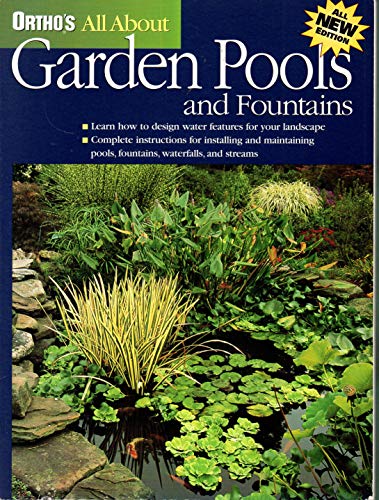 Stock image for Ortho's All About Garden Pools and Fountains (Ortho's All About Gardening) for sale by Gulf Coast Books