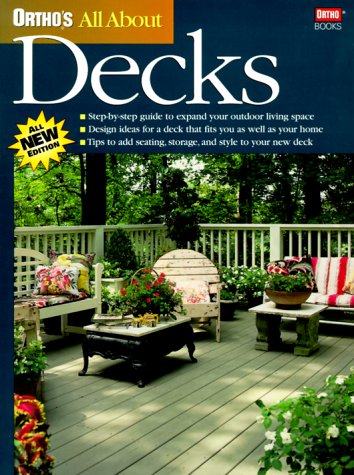 Stock image for Ortho's All About Decks (Ortho's All About Home Improvement) for sale by Basement Seller 101