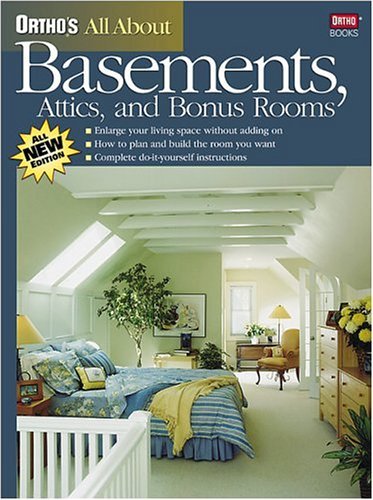 Stock image for Ortho's All about Basements, Attics, and Bonus Rooms for sale by Better World Books