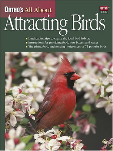 Beispielbild fr Ortho's All about Attracting Birds zum Verkauf von Better World Books