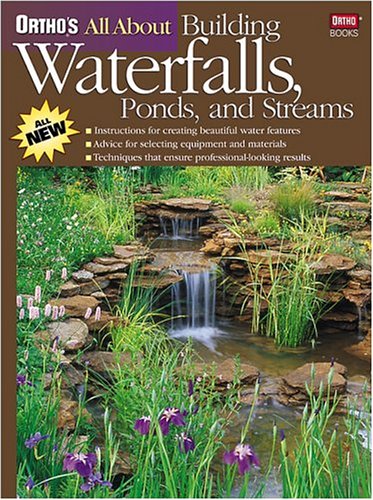 Stock image for Ortho's All About Building Waterfalls, Ponds, and Streams for sale by Front Cover Books