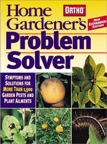 Beispielbild fr Home Gardener's Problem Solver: Symptoms and Solutions for More Than 1,500 Garden Pests and Plant Ailments (Ortho Home Gardener's Problem Solver) zum Verkauf von SecondSale