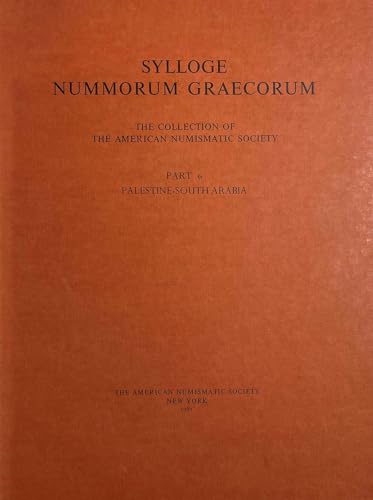 9780897221870: Palestine-South Arabia: The Collection of the American Numismatic Society, Pt. 6 : Palestine-South Arabia: No. 6 (American Numismatic Society: Sylloge Nummorum Graecorum S.)