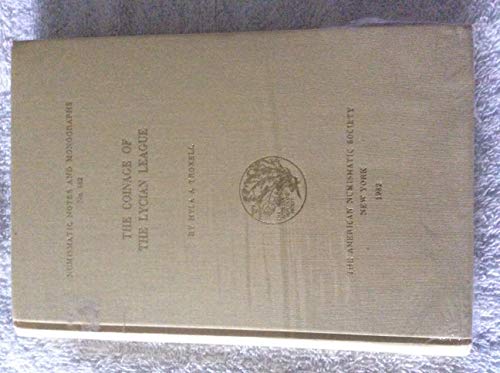 The Coinage of the Lycian League (Numismatic Notes and Monographs (ANSNNM))