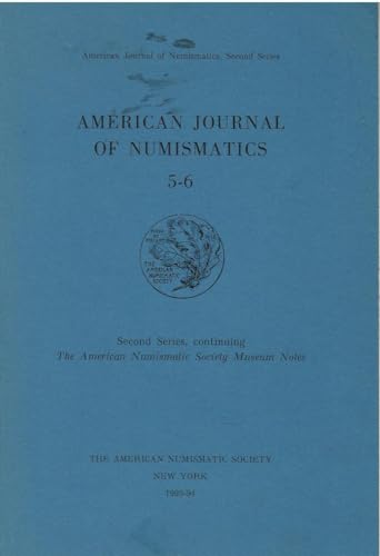 Stock image for American Journal of Numismatics Vols. V & VI : 1993 and 1994 (AJN-5/6) for sale by DBookmahn's Used and Rare Military Books