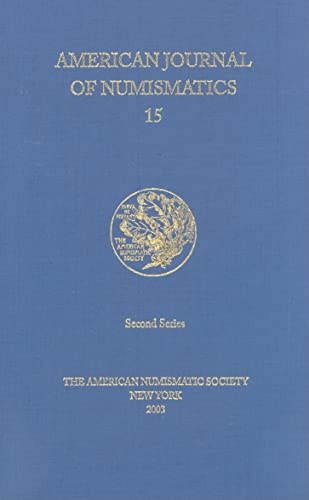 Stock image for American Journal of Numismatics, Volume 15 for sale by Kennys Bookshop and Art Galleries Ltd.