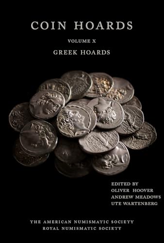 Stock image for Coin Hoards X: Greek Hoards for sale by Eve's Book Garden