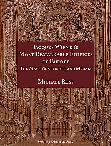 Stock image for Jacques Wiener?s Most Remarkable Edifices of Europe: The Man, Monuments, and Medals for sale by Kennys Bookshop and Art Galleries Ltd.