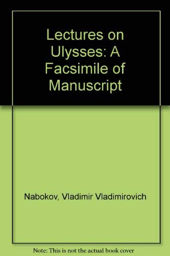 Lectures on Ulysses: A Facsimile of Manuscript (9780897230278) by Nabokov, Vladimir Vladimirovich