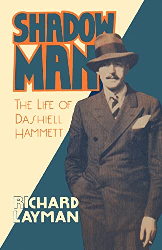 Beispielbild fr Shadow Man : The Life of Dashiell Hammett zum Verkauf von Better World Books