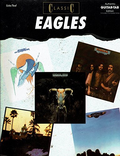 Beispielbild fr Classic "Eagles": Authentic Guitar Tab Edition zum Verkauf von AwesomeBooks