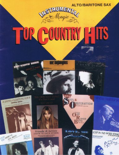 Top Country Hits: Alto Sax (Instrumental Magic Series) (9780897240499) by [???]