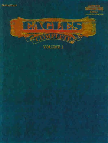 Beispielbild fr Eagles -- Complete, Vol 1: Authentic Guitar Tab zum Verkauf von ThriftBooks-Atlanta