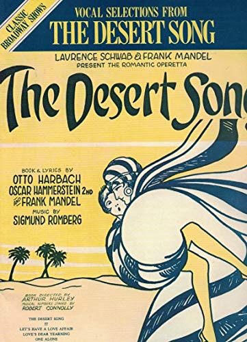 Vocal Selections from The Desert Song (Classical Broadway Shows) (9780897241588) by Otto Harbach
