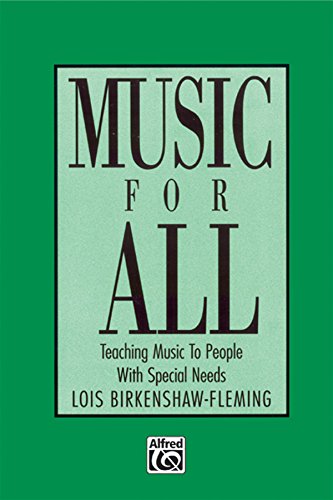 Stock image for Music for All: Teaching Music to People with Special Needs for sale by HPB-Emerald