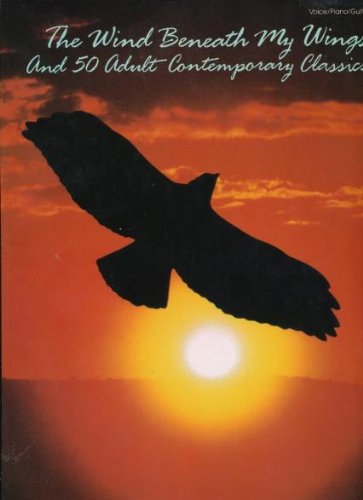 Stock image for The Wind Beneath My Wings and 50 Adult Contemporary Classics for sale by HPB-Ruby
