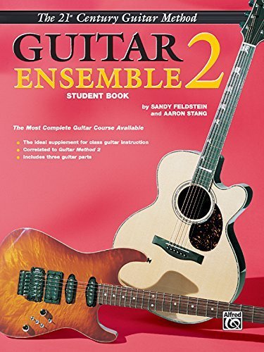 Belwin's 21st Century Guitar Ensemble 2: The Most Complete Guitar Course Available, Book & Cassette (Belwin's 21st Century Guitar Course) (9780897245487) by Feldstein, Sandy; Stang, Aaron