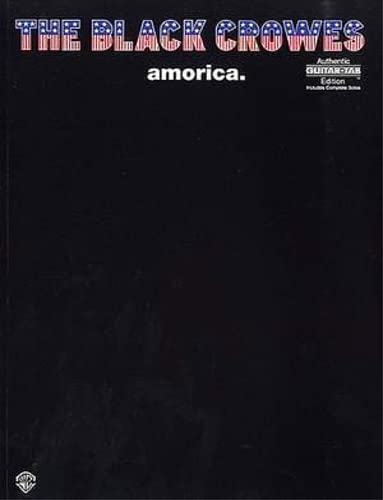 Beispielbild fr The Black Crowes: Amorica (Authentic Guitar Tab Series) zum Verkauf von dsmbooks