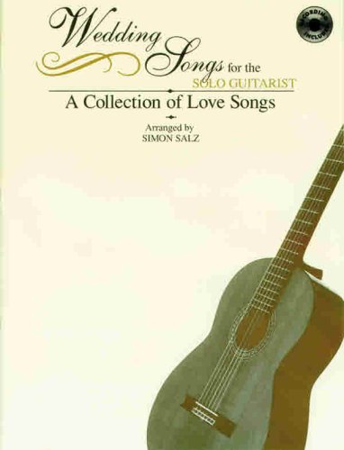Stock image for Wedding Songs for the Solo Guitarist (a Collection of Love Songs): Book & CD [With CD] for sale by ThriftBooks-Dallas