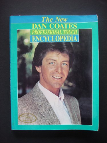 9780897246316: The New Dan Coates Professional Touch Encyclopedia
