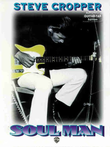 9780897246521: Steve Cropper: Soul Man - Authentic Guitar-Tab Edition