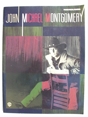 John Michael Montgomery: Piano/Vocal/Chords