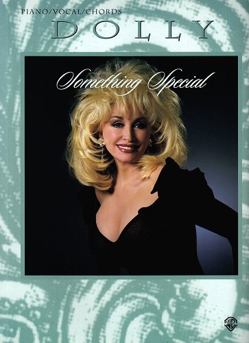 Dolly Parton -- Something Special: Piano/Vocal/Chords (9780897248297) by Parton, Dolly