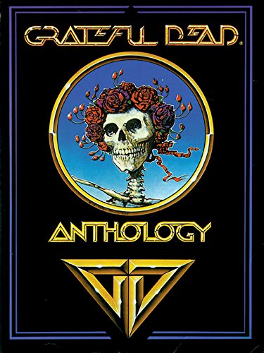 Grateful Dead Anthology (9780897248587) by The Grateful Dead; Jerry Garcia; Bob Weir